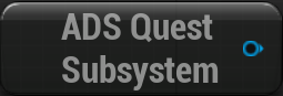 Get ADS Quest Subsystem function